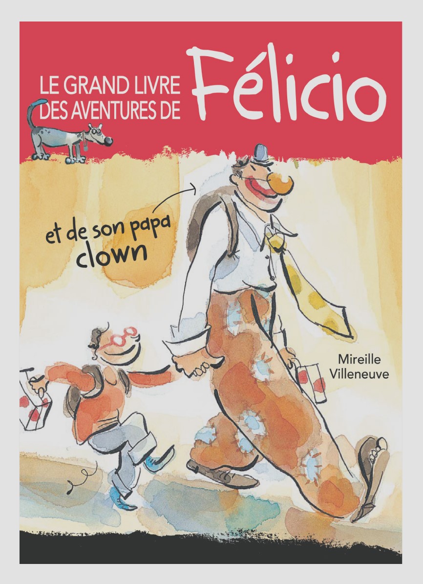 Le grand livre des aventures de Félicio